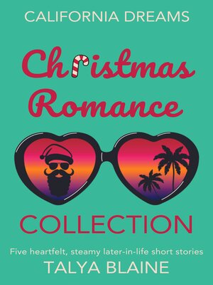 cover image of California Dreams Christmas Romance Collection
